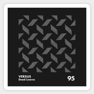 Versus / Dead Leaves / Minimal Graphic Design Artwork Sticker